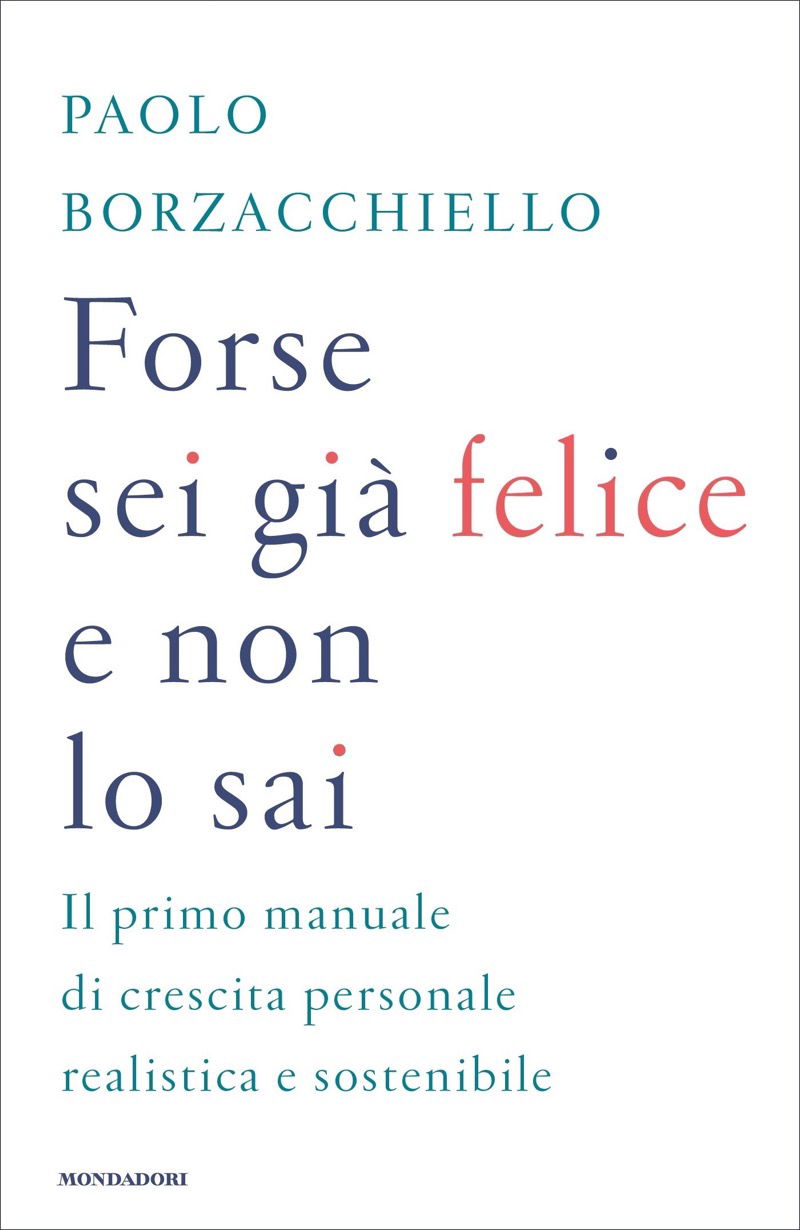 Forse sei gi&Atilde;&nbsp; felice e non lo sai ebook cover