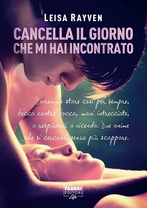 Cancella il giorno che mi hai incontrato (Narrativa) (Italian Edition) ebook cover