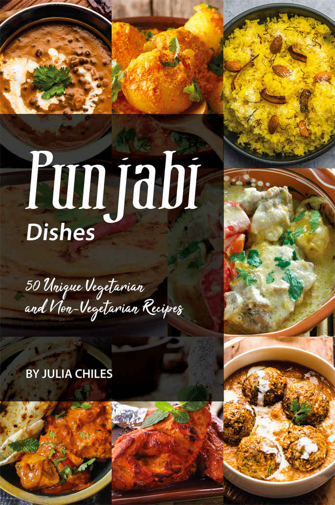 Punjabi Dishes: 50 Unique Vegetarian and Non-Vegetarian Recipes ebook cover