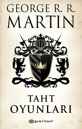 George R. R. Martin - Buz ve Atesin Sarkisi #1 - Taht Oyunlari ebook cover