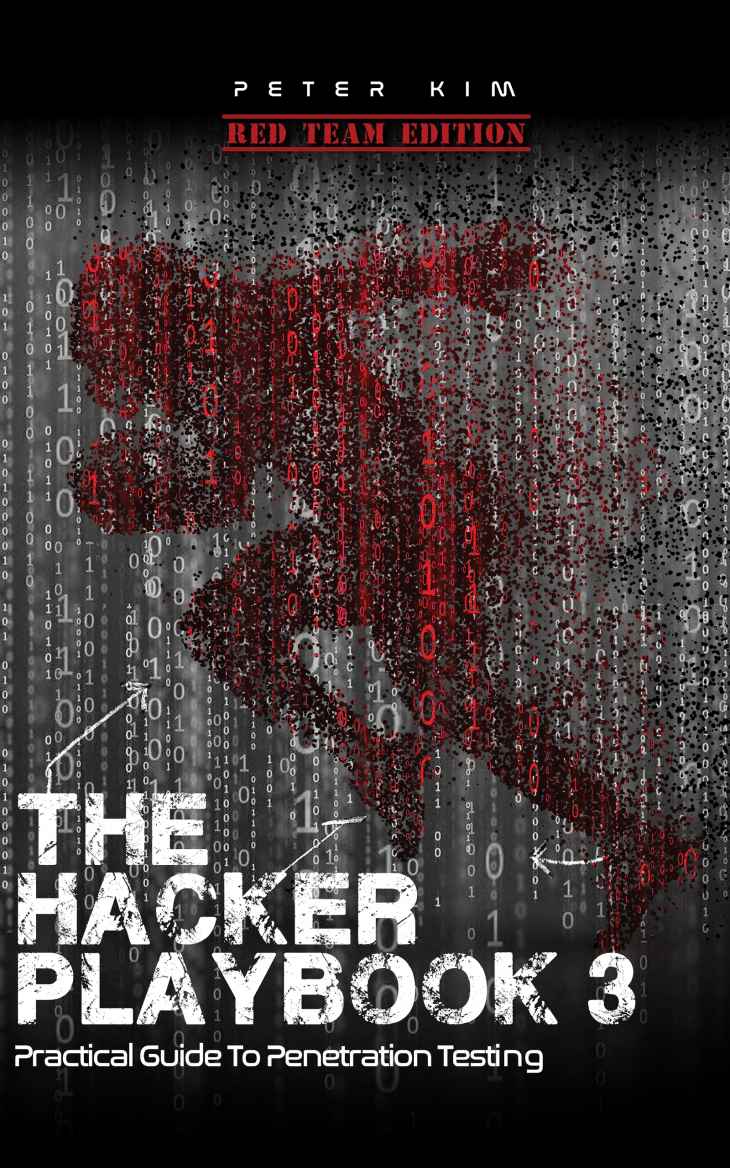The Hacker Playbook 3: Practical Guide To Penetration Testing ebook cover