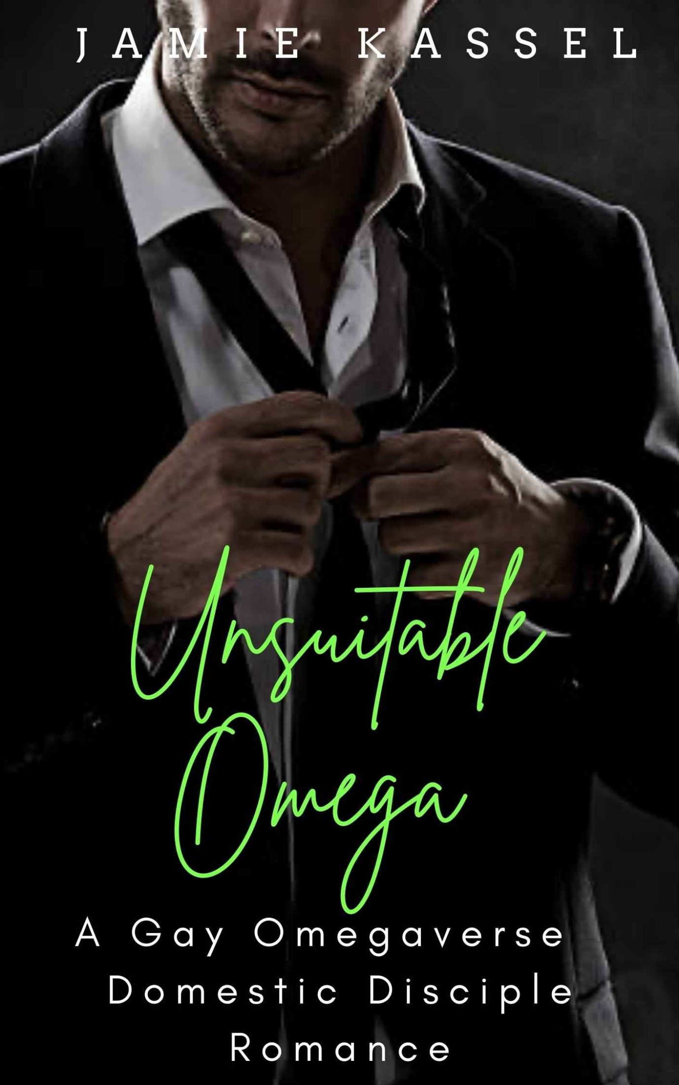 Unsuitable Omega: A Gay Domestic Discipline Omegaverse Romance ebook cover