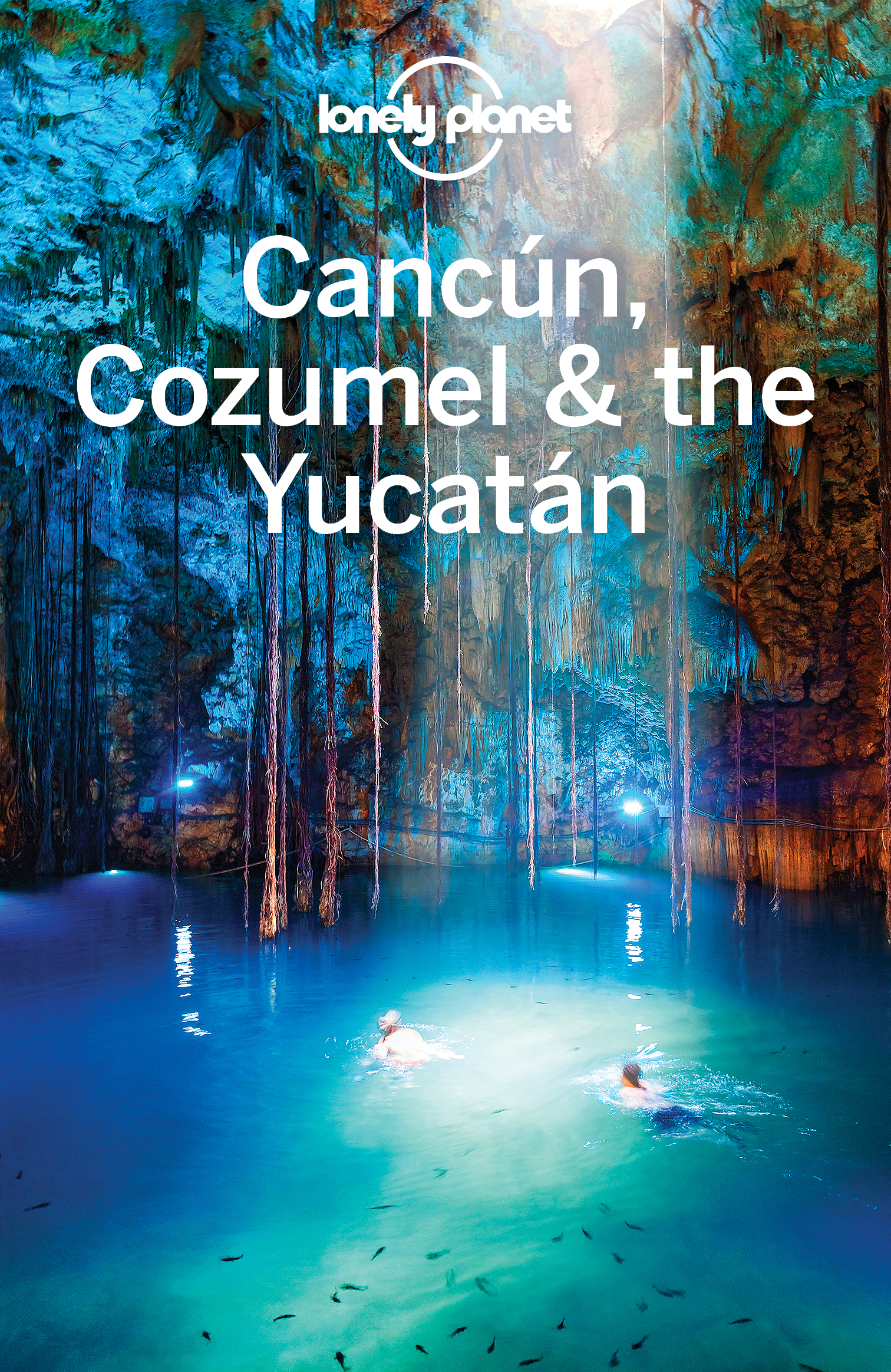 Lonely Planet Cancun, Cozumel & the Yucatan ebook cover