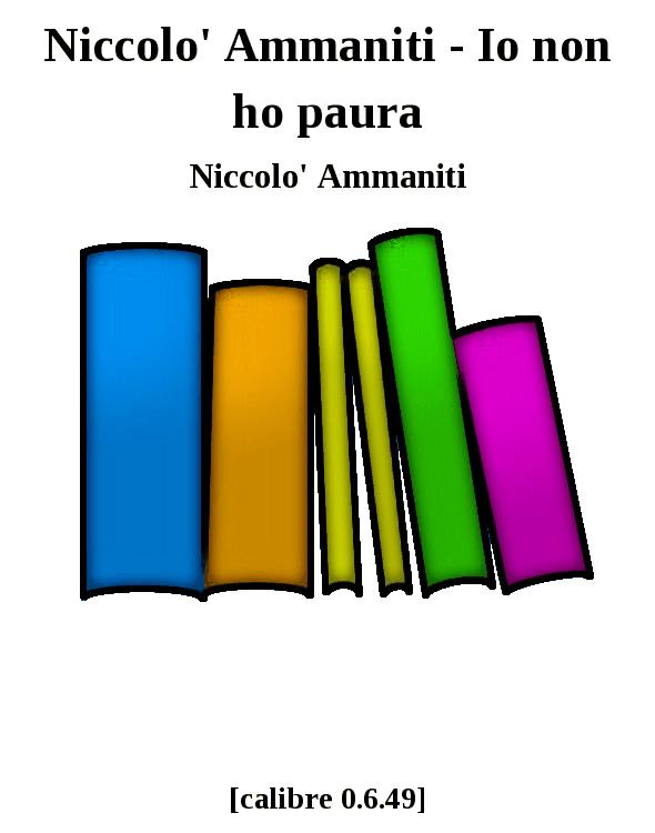 Niccolo' Ammaniti - Io non ho paura ebook cover