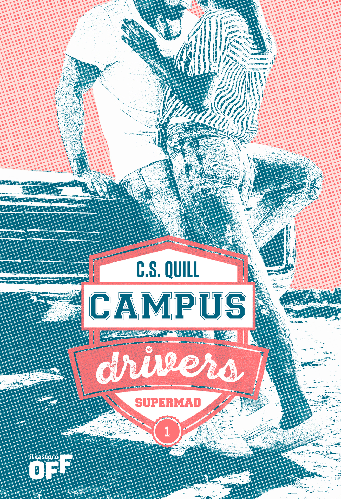 Campus Drivers 1. Supermad (Italian Edition) ebook cover