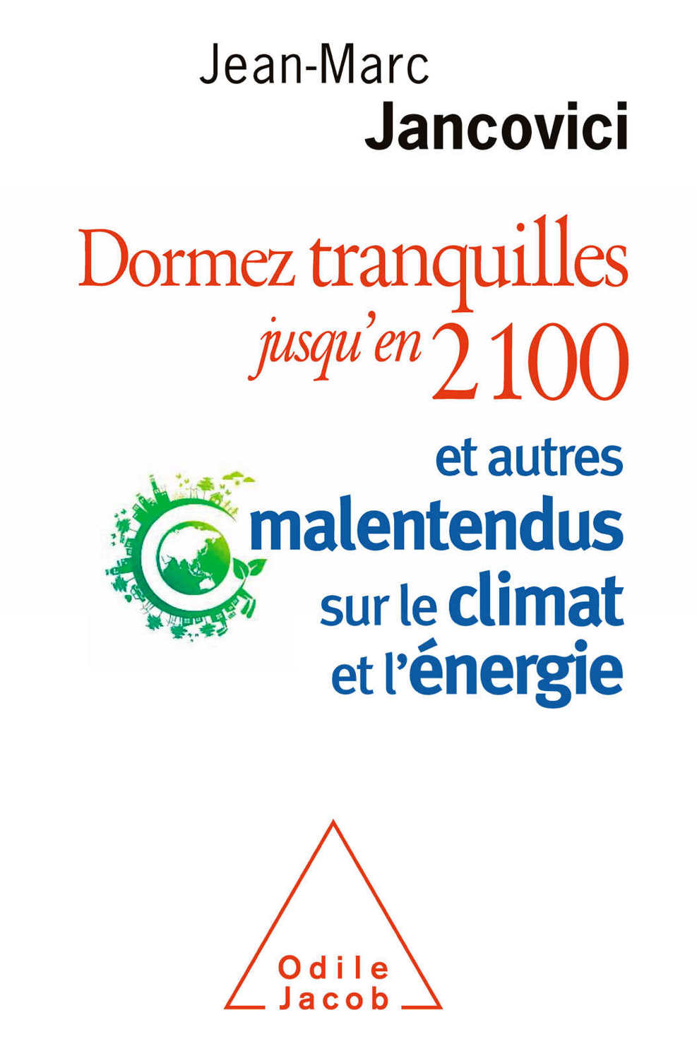 Dormez tranquilles jusqu&acirc;&euro;&trade;en 2100: Et autres malentendus sur le climat et l&acirc;&euro;&trade;&Atilde;&copy;nergie ebook cover