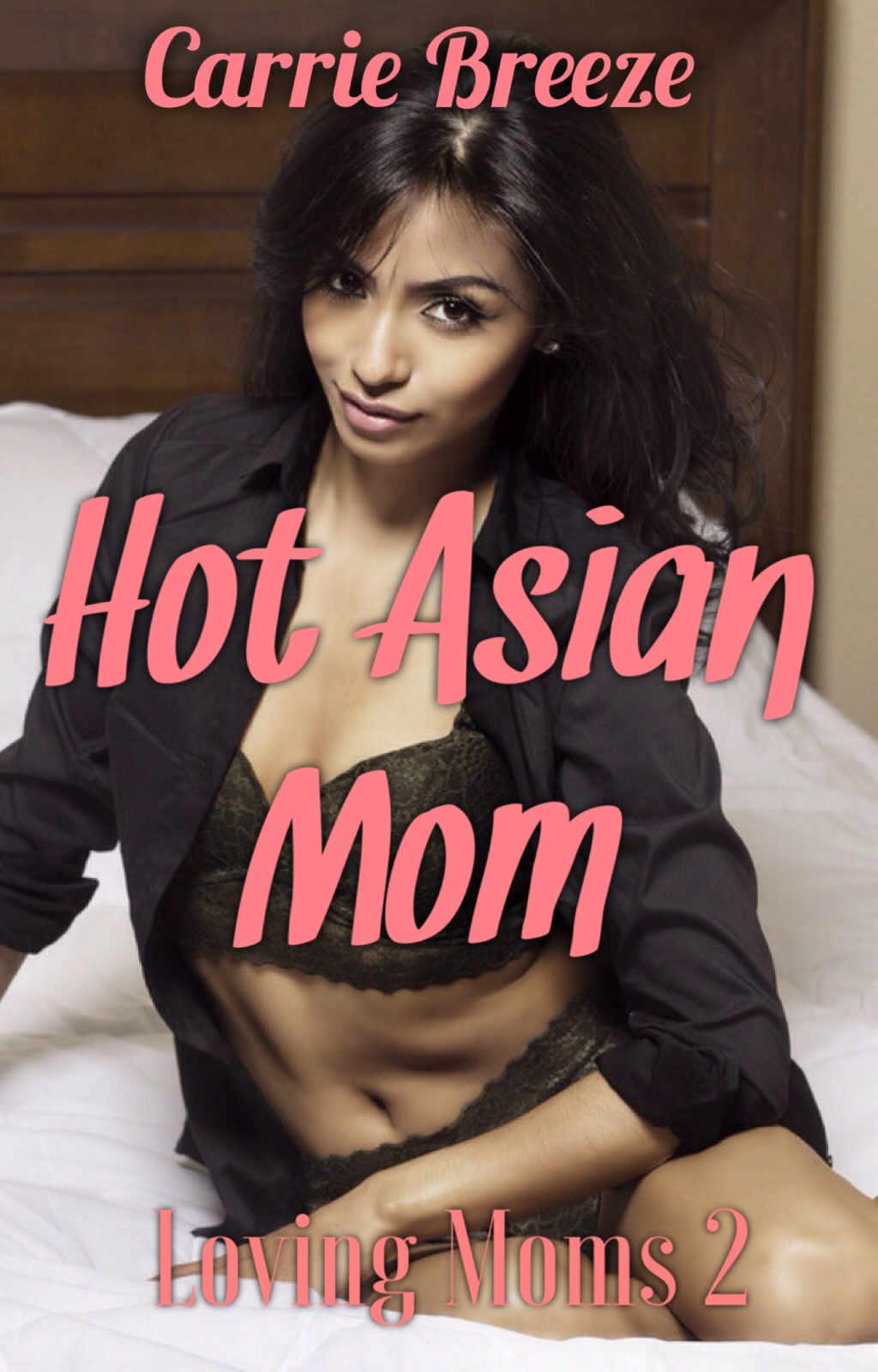 [Loving Moms 02] &acirc;&euro;&cent; Hot Asian Mom ebook cover