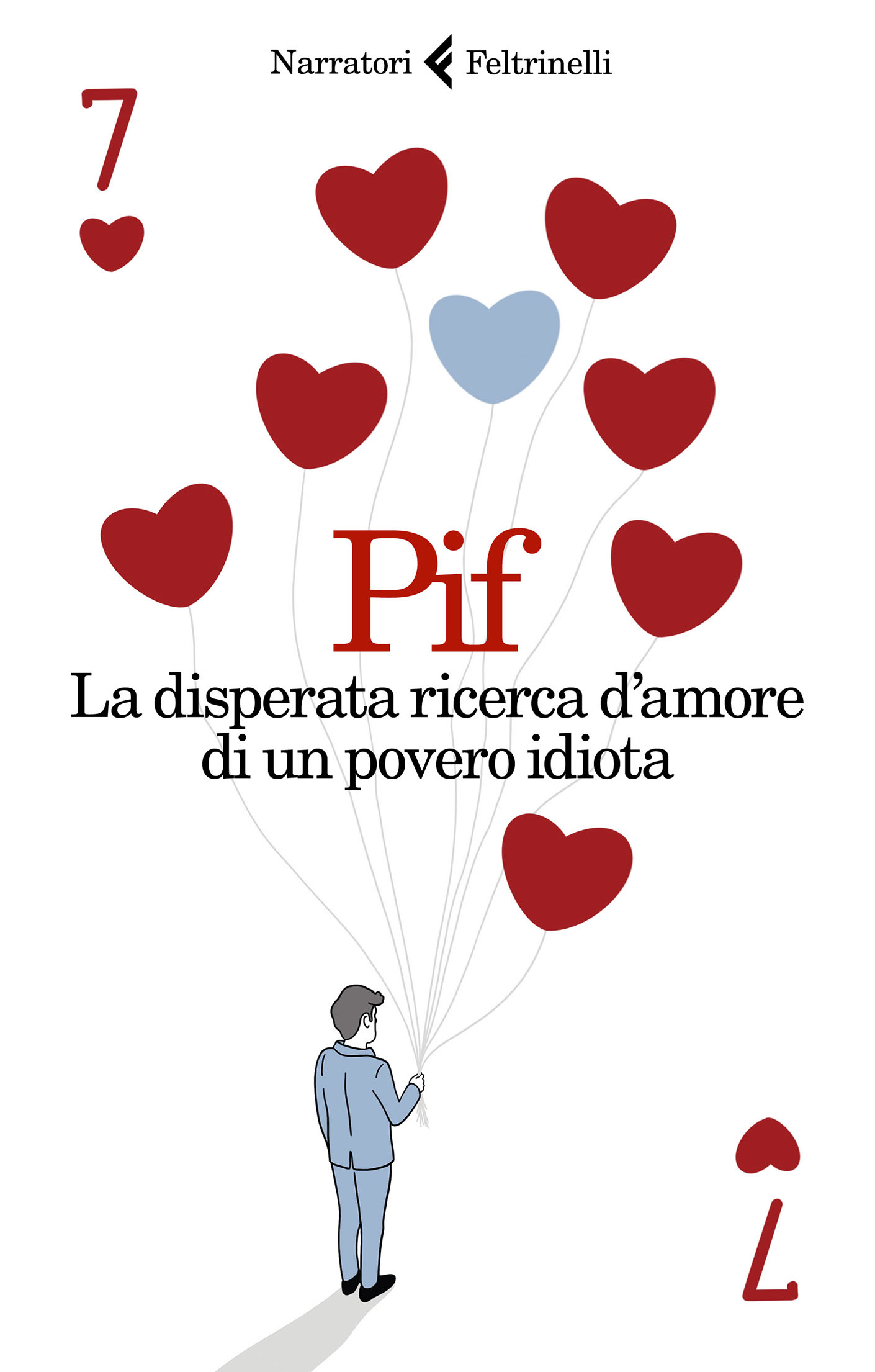 La disperata ricerca d&acirc;&euro;&trade;amore di un povero idiota ebook cover