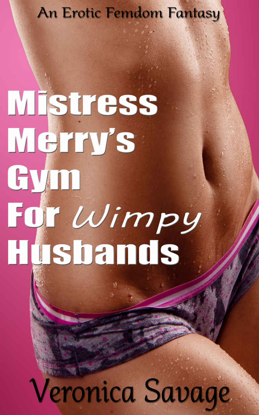 Mistress Merry's Gym For Wimpy Husbands (An Erotic Femdom Fantasy) ebook cover