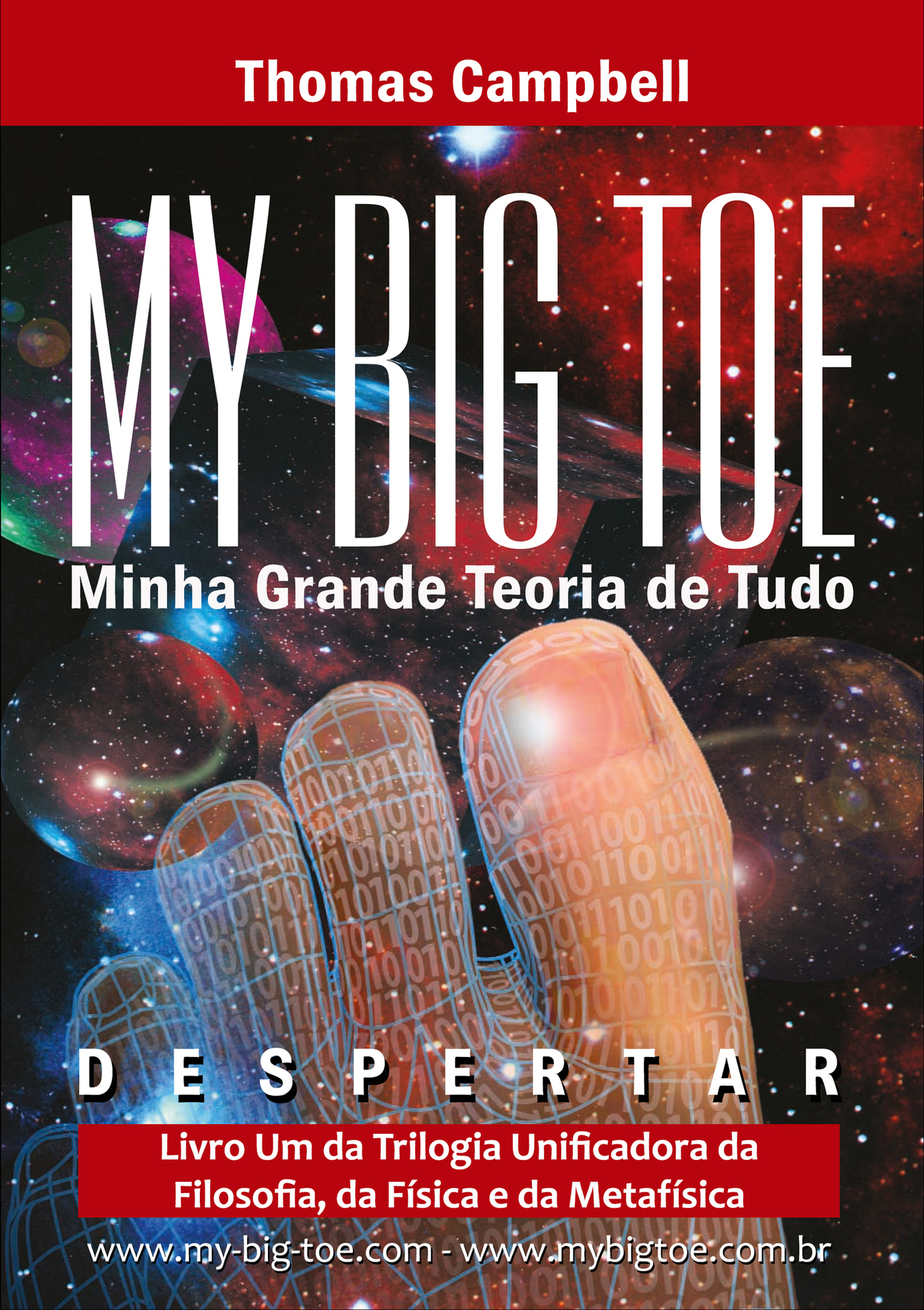 Minha Grande Teoria de Tudo: DESPERTAR: PARTE UM DA TRILOGIA UNIFICADORA DA FILOSOFIA, F&Atilde;SICA E METAF&Atilde;SICA ebook cover