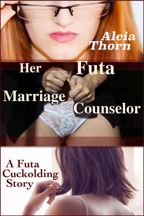 Her Futa Marriage Counselor: A Futa Cuckolding Story ebook cover