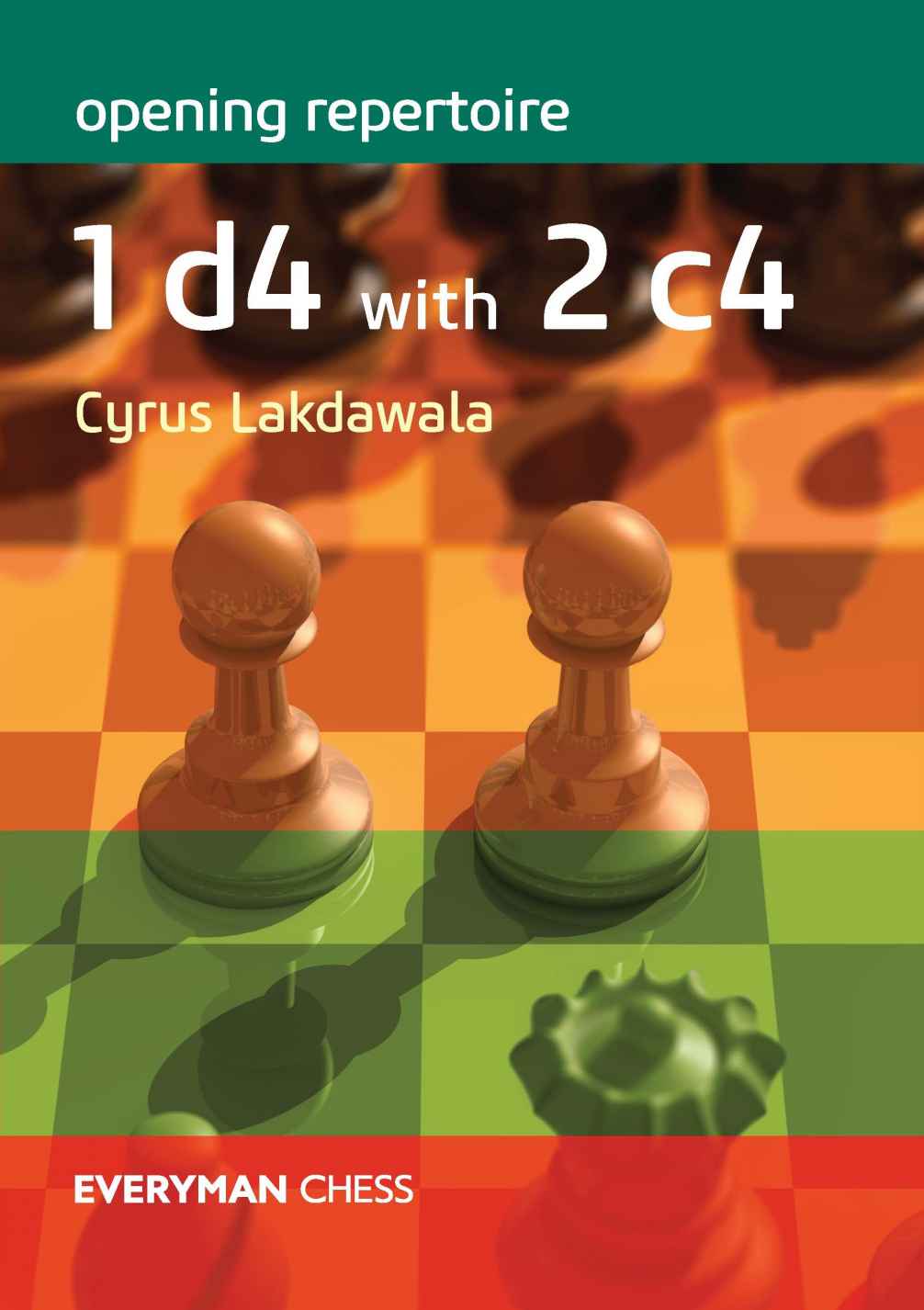Opening Repertoire 1 d4 with 2 c4 ebook cover