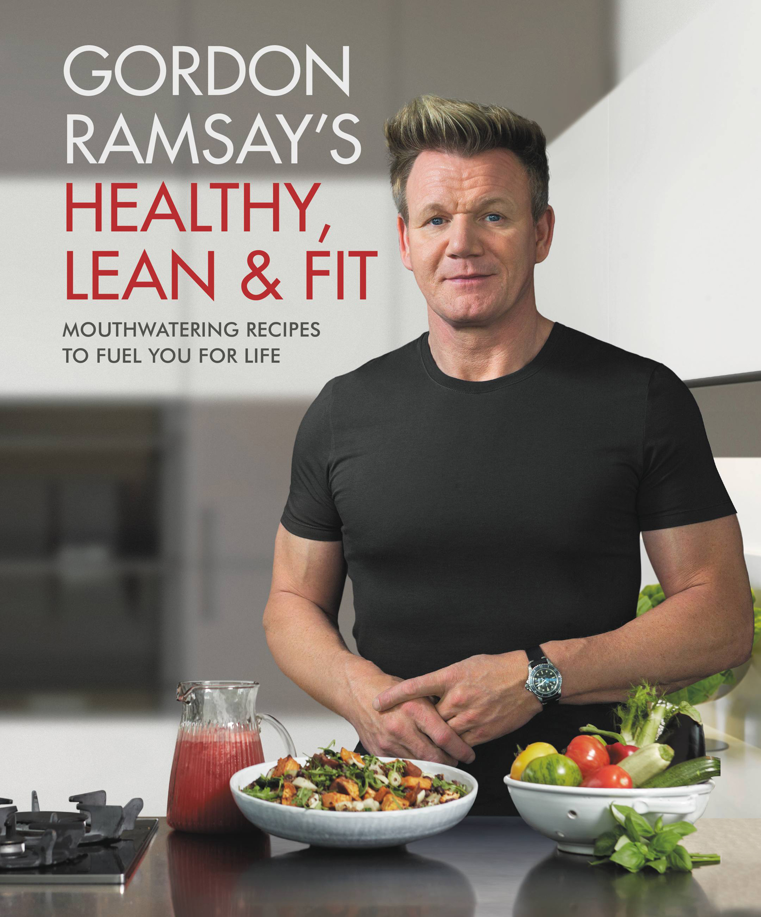Gordon Ramsay's Healthy, Lean & Fit ebook cover