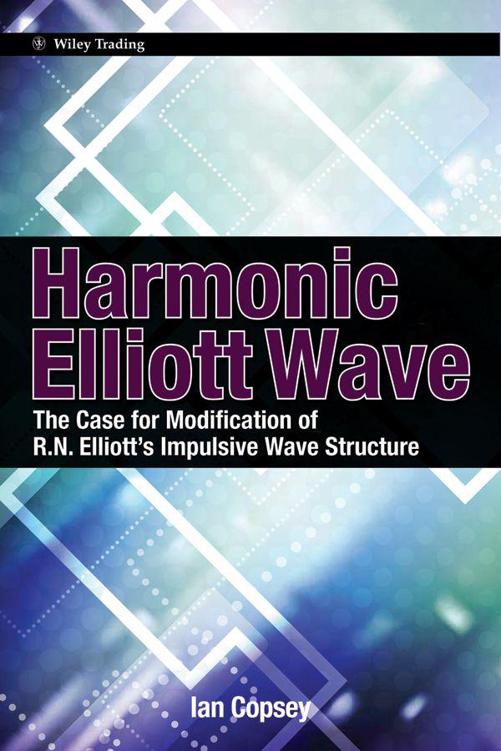 Harmonic Elliott Wave: The Case for Modification of R. N. Elliott's Impulsive Wave Structure ebook cover