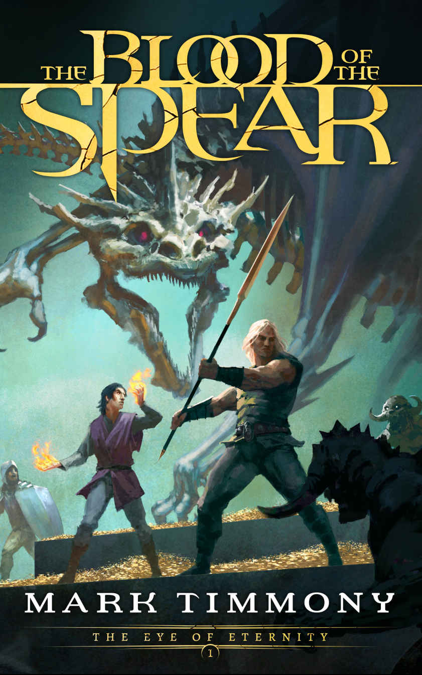 The Blood of the Spear: An Epic Fantasy Adventure (The Eye of Eternity Book 1) ebook cover