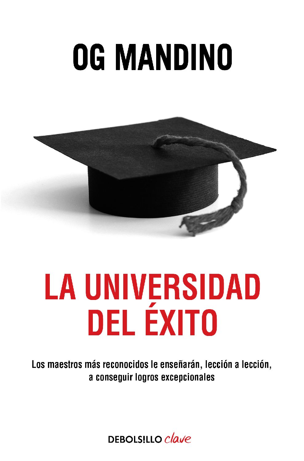 La universidad del &Atilde;&copy;xito: Los maestros m&Atilde;&iexcl;s reconocidos le ense&Atilde;&plusmn;ar&Atilde;&iexcl;n, lecci&Atilde;&sup3;n a lecci&Atilde;&sup3;n, a conseguir logros (Spanish Edition) ebook cover