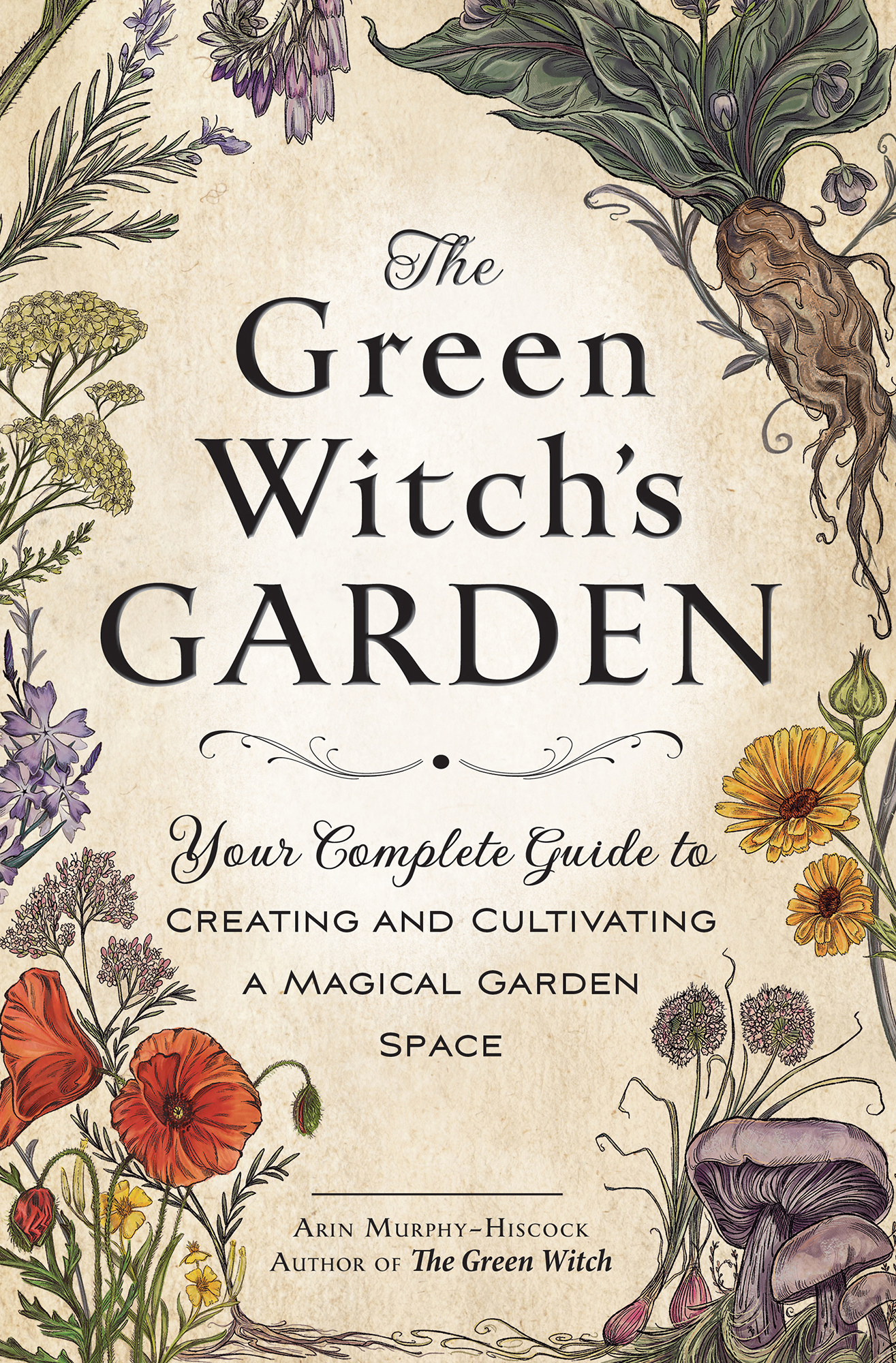 Your Complete Guide to Creating and Cultivating a Magical Garden Space ebook cover