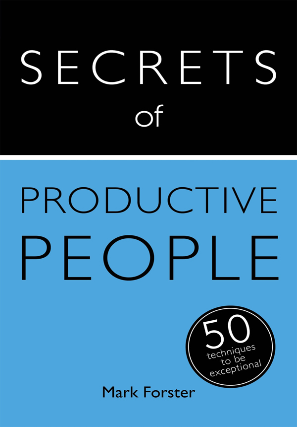 Secrets of Productive People: 50 Techniques To Get Things Done: Teach Yourself ebook cover