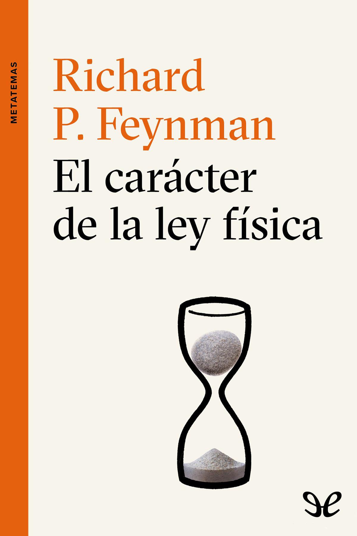 El car&Atilde;&iexcl;cter de la ley f&Atilde;&shy;sica ebook cover