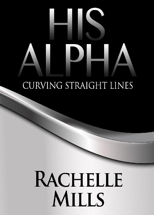 His Alpha: Curving Straight Lines (The Curving Series Book 1) ebook cover