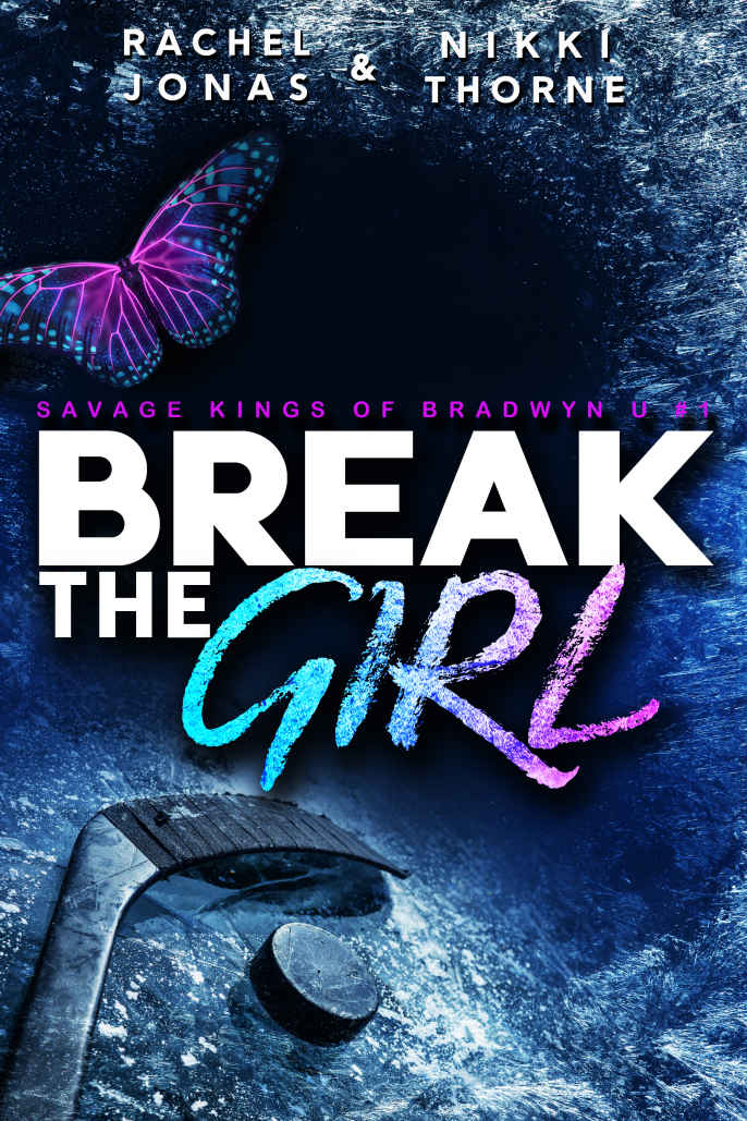 Break the Girl: An Enemies-to-Lovers Sports Romance (Savage Kings of Bradwyn U Book 1) ebook cover