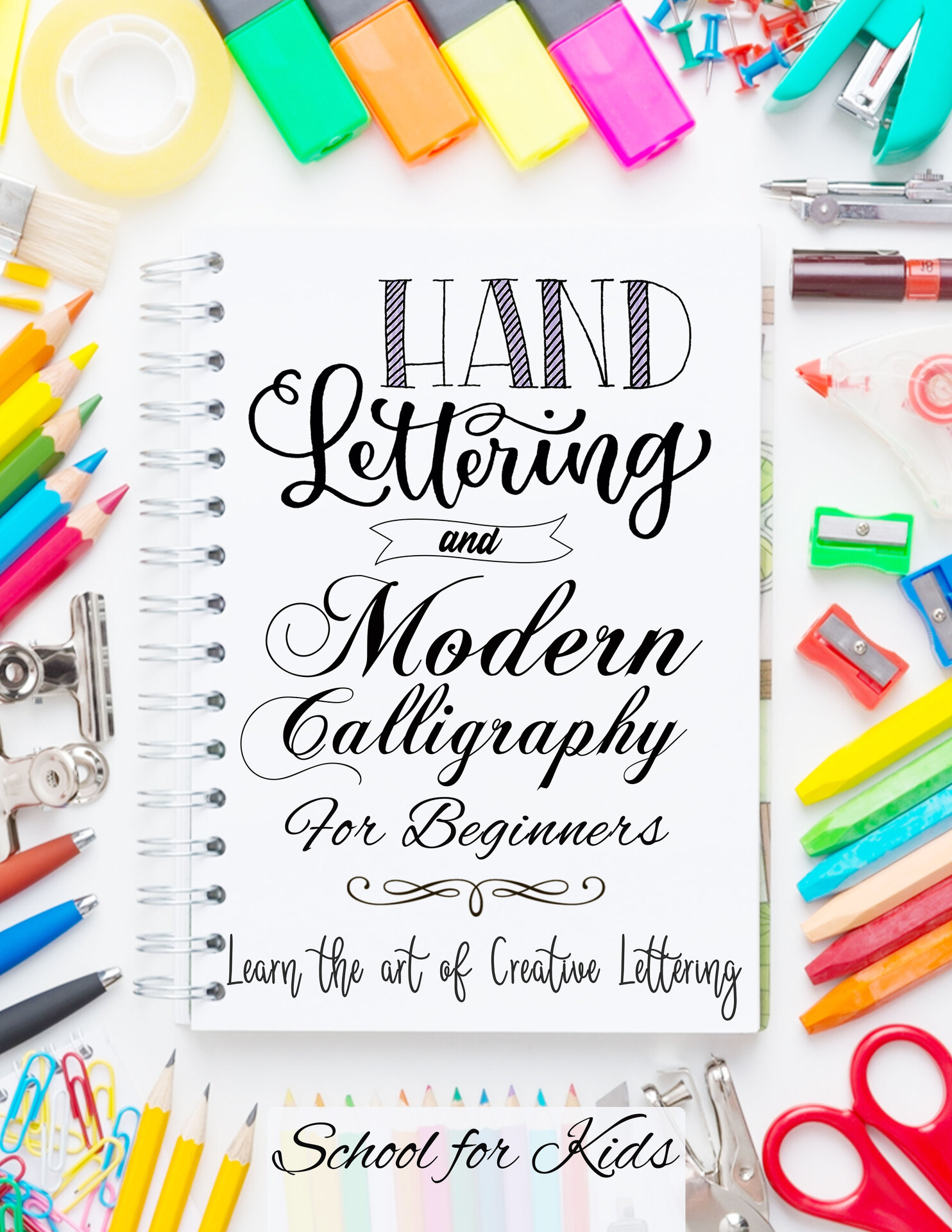 Hand Lettering and Modern Calligraphy for Beginners: Learn the Art of Creative Lettering ebook cover