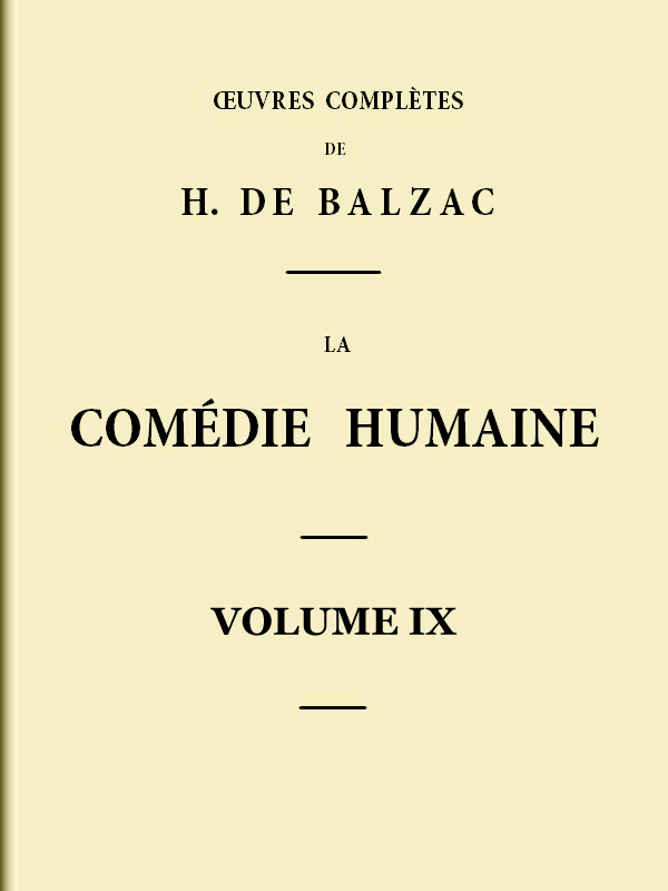 La Com&Atilde;&copy;die humaine - Volume 09 - Sc&Atilde;&uml;nes de la vie parisienne - Tome 01 ebook cover