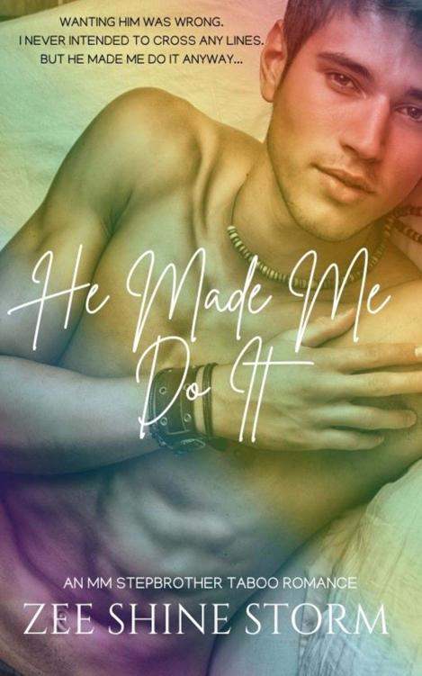 He Made Me Do It: An MM stepbrother taboo romance. ebook cover
