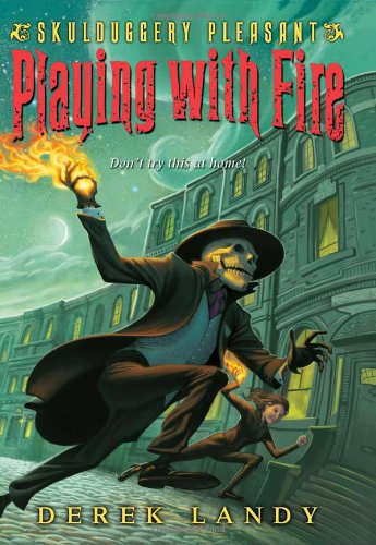 Playing with Fire (Skulduggery Pleasant, Book 2) ebook cover