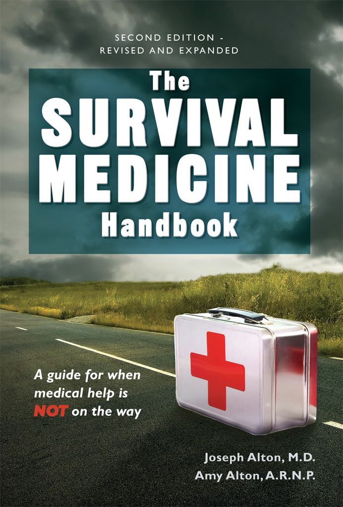 The Survival Medicine Handbook: A guide for when help is NOT on the way ebook cover