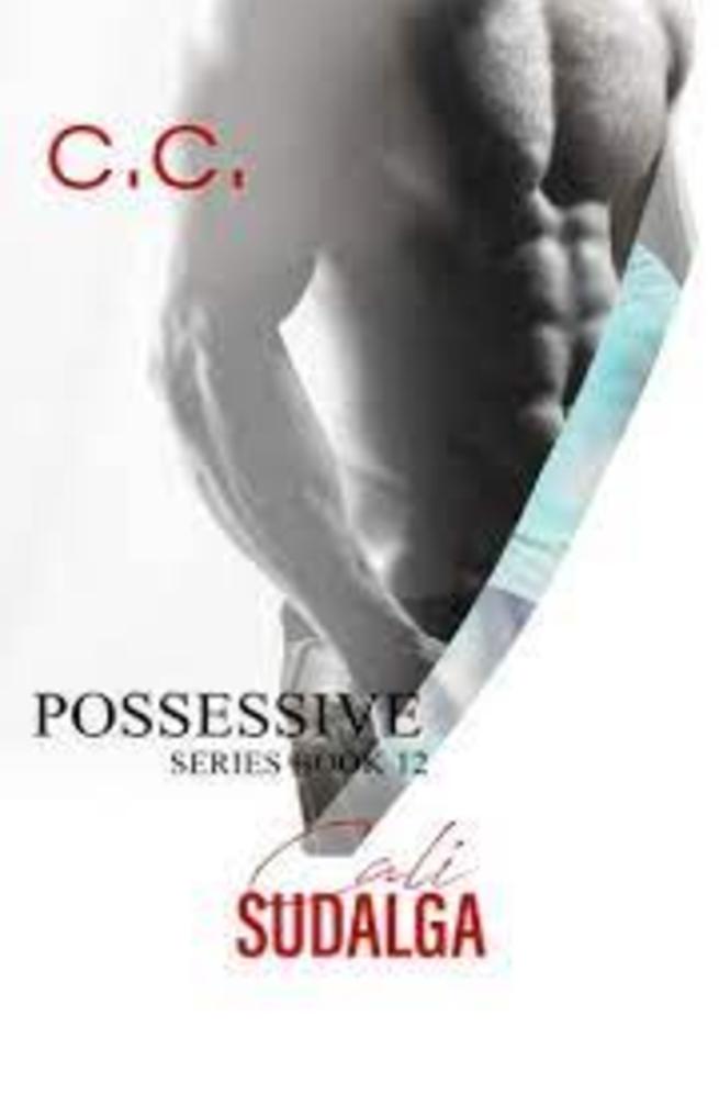 POSSESSIVE SERIES 12 - Cali Sudalga ebook cover