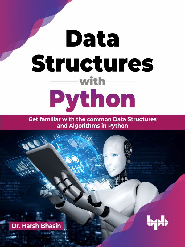 Data Structures with Python: Get familiar with the common Data Structures and Algorithms in Python ebook cover