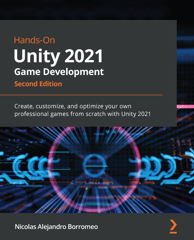 Hands-On Unity 2021 Game Development Second Edition ebook cover