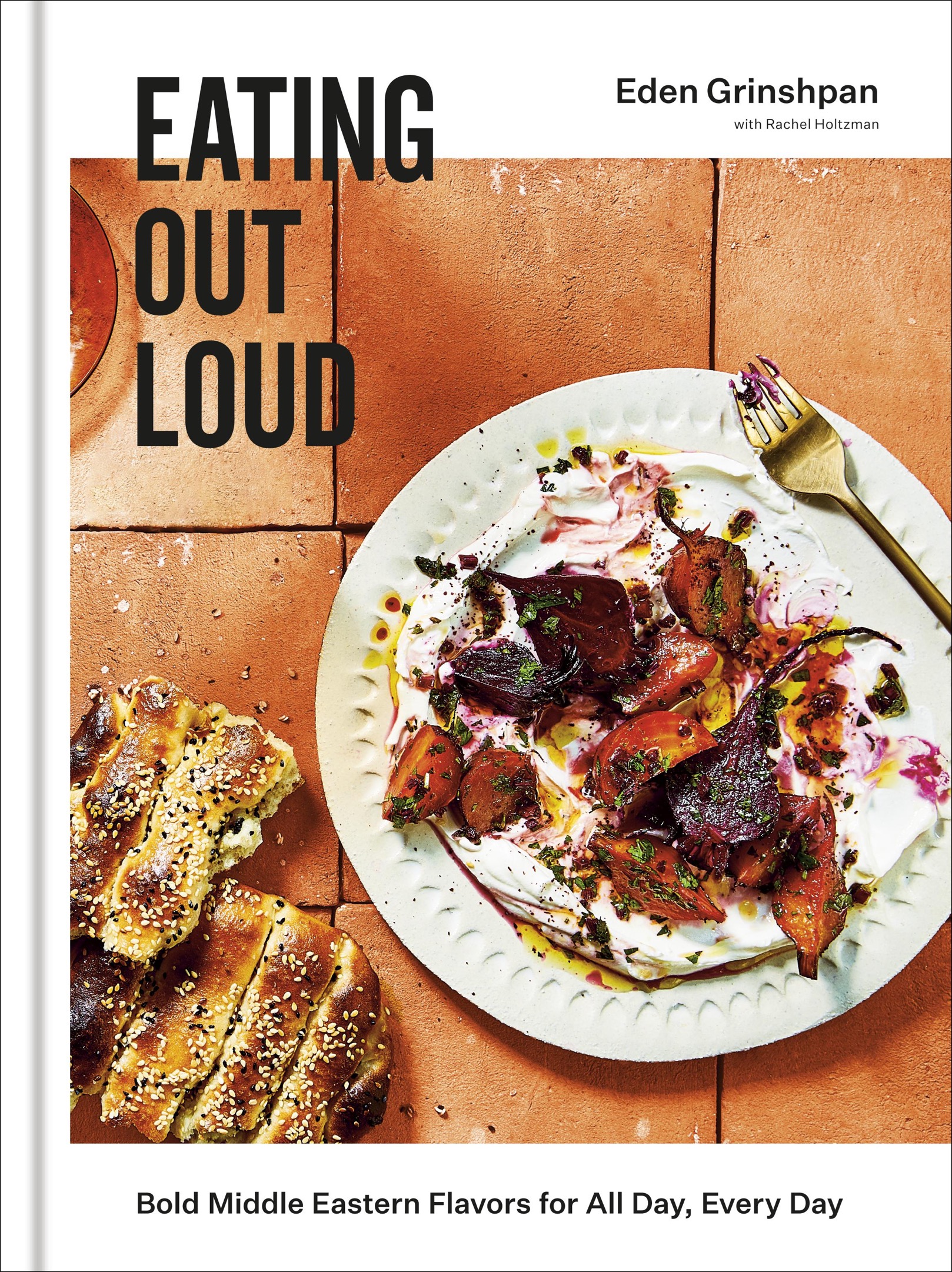 Bold Middle Eastern Flavors for All Day, Every Day: A Cookbook ebook cover