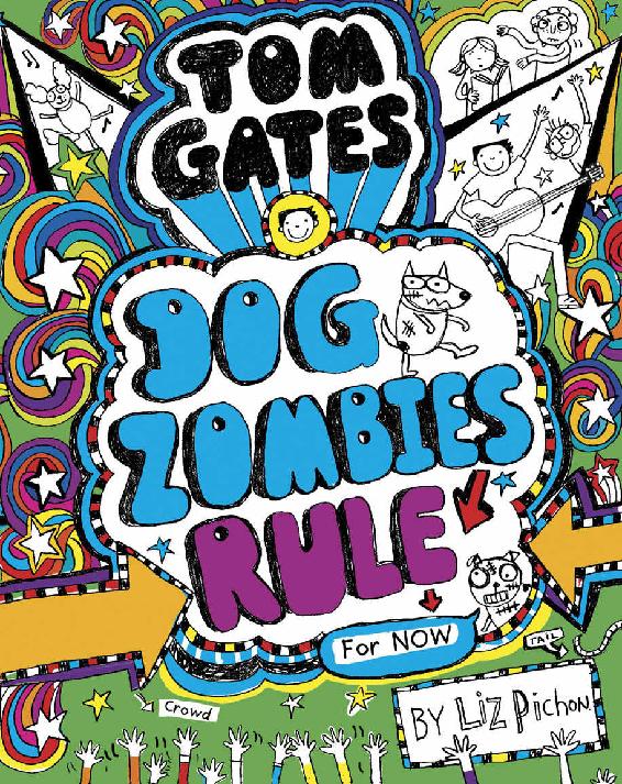 Tom Gates 11: DogZombies Rule (For now...) ebook cover