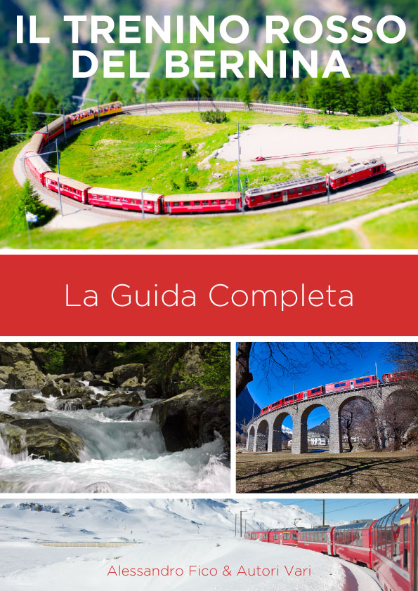 Il Trenino Rosso del Bernina - La Guida Completa ebook cover