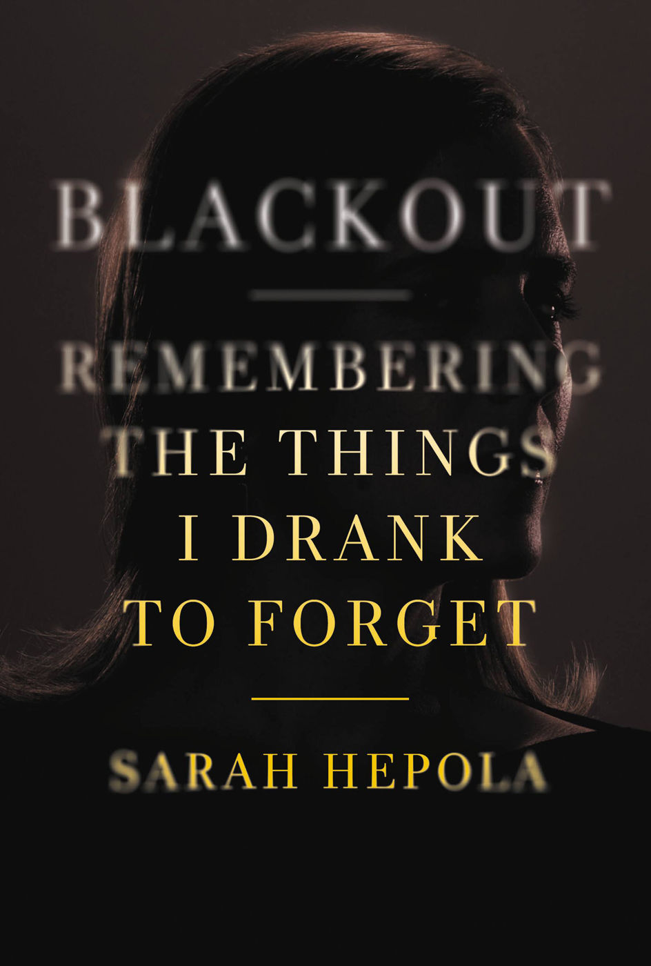 Blackout: Remembering the Things I Drank to Forget ebook cover