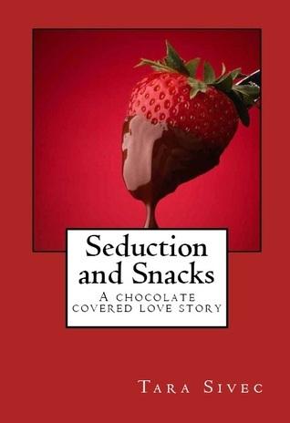 Seduction and Snacks ebook cover