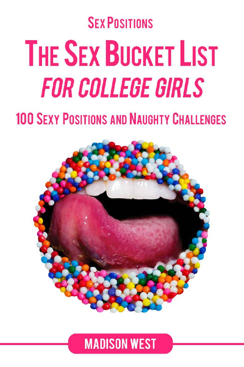 Sex Positions - The Sex Bucket List for College Girls: 100 Sexy Positions and Naughty Challenges ebook cover