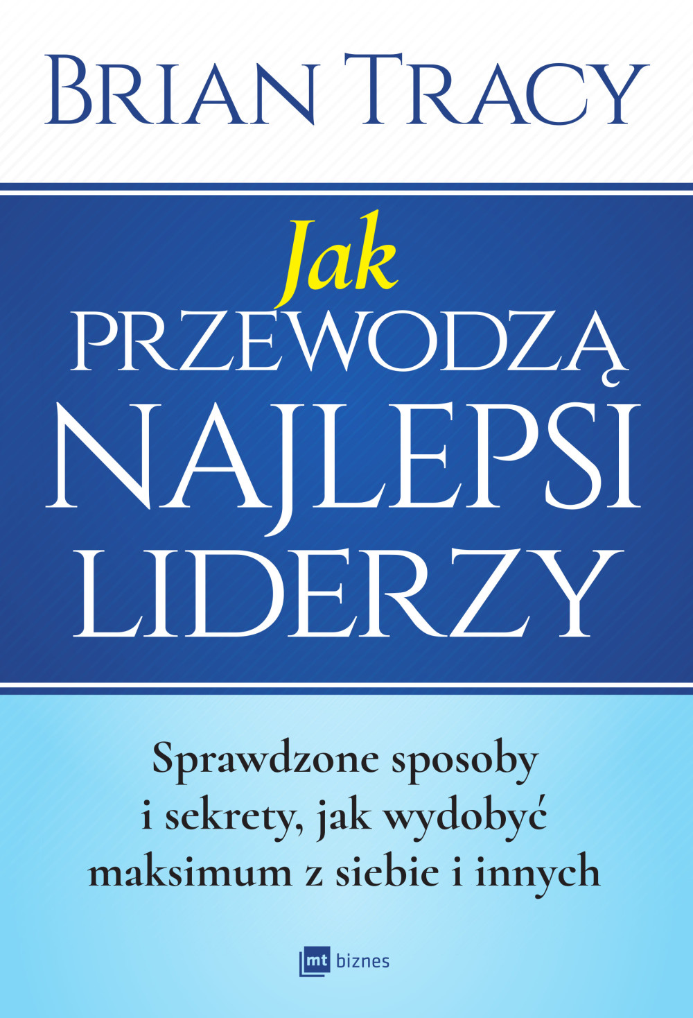 Jak przewodz&Auml;&hellip; najlepsi liderzy ebook cover