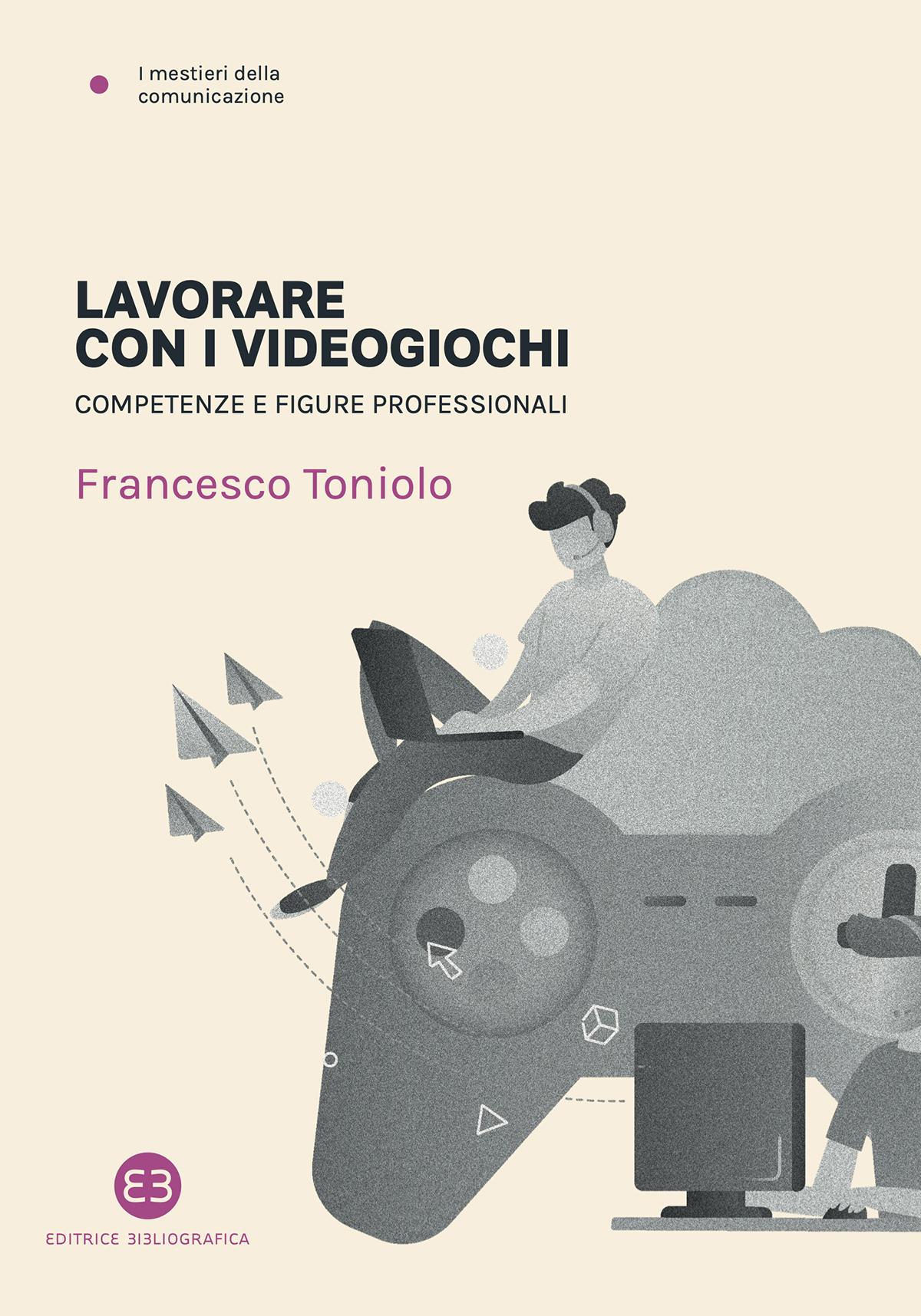 Lavorare con i videogiochi ebook cover