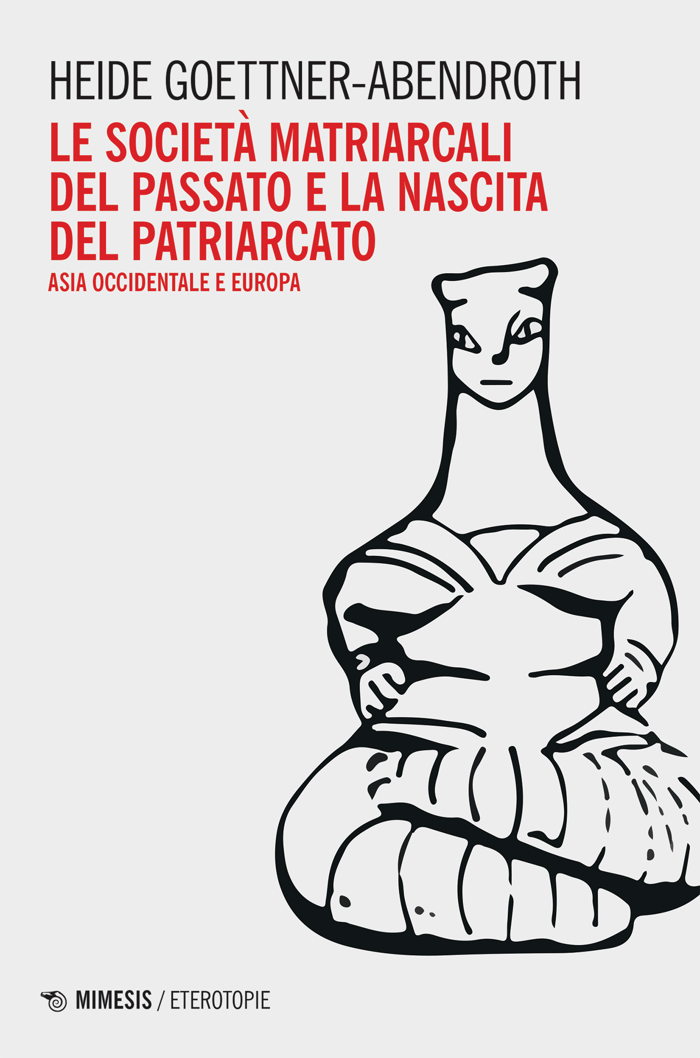 Le societ&Atilde;&nbsp; matriarcali del passato e la nascita del patriarcato ebook cover