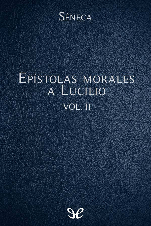 Ep&Atilde;&shy;stolas morales a Lucilio II ebook cover