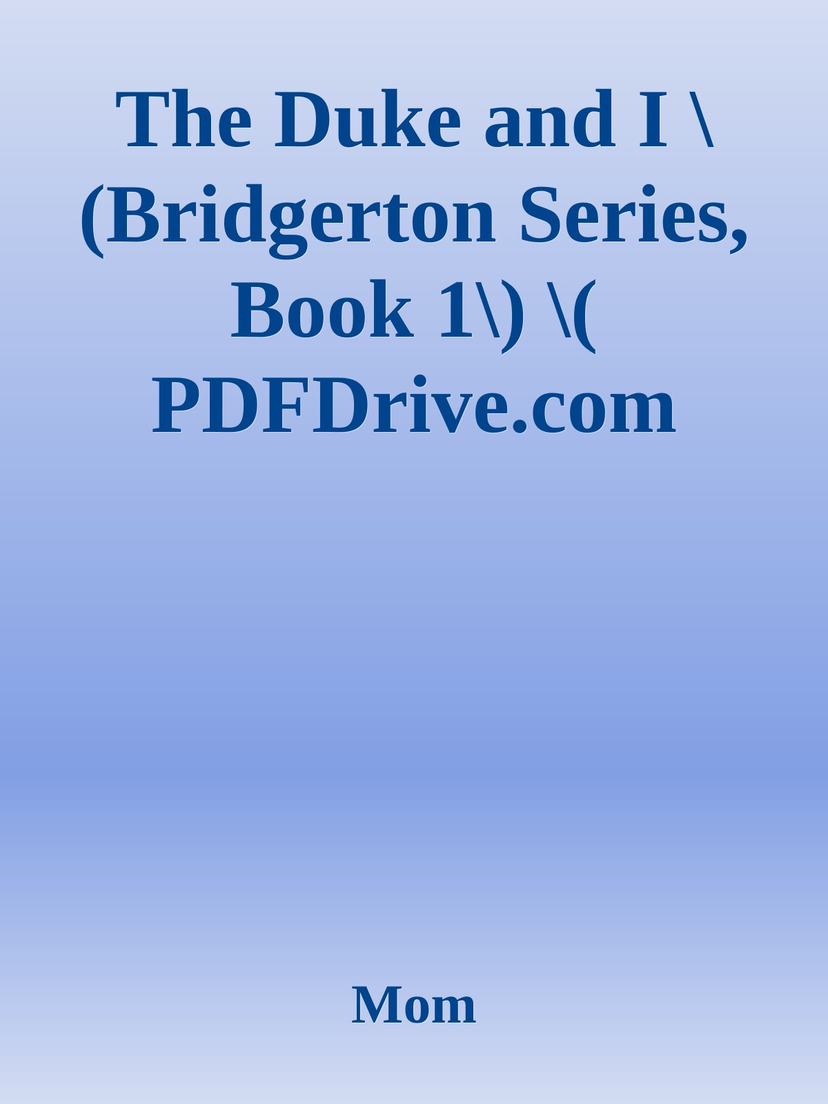 The Duke and I  \(Bridgerton Series, Book 1\) \( PDFDrive.com \).epub ebook cover