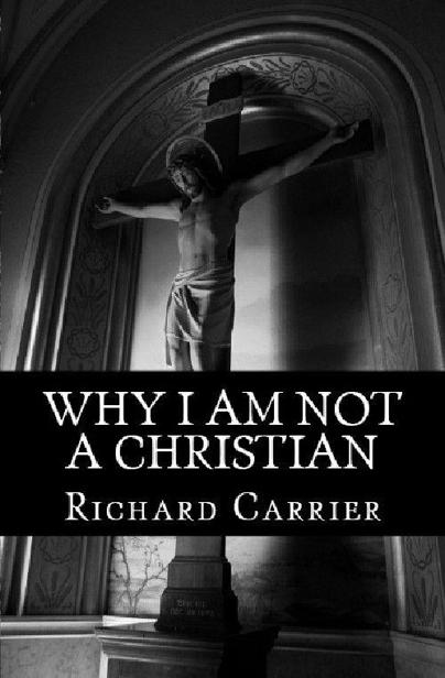 Why I Am Not a Christian: Four Conclusive Reasons to Reject the Faith ebook cover