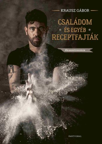 Csal&Atilde;&iexcl;dom &Atilde;&copy;s egy&Atilde;&copy;b receptfajt&Atilde;&iexcl;k ebook cover