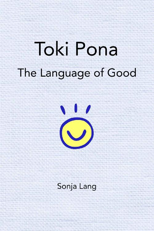 Toki Pona: The Language of Good ebook cover