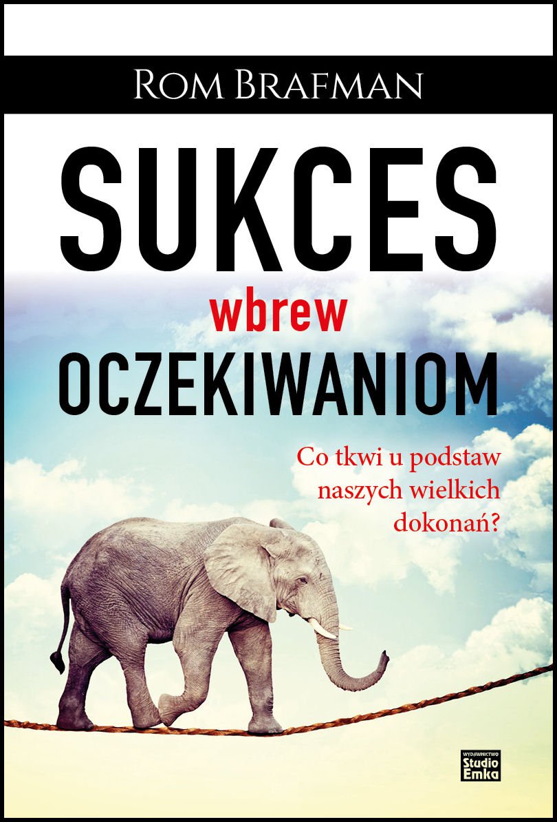 Sukces wbrew oczekiwaniom. Co tkwi u podstaw naszych wielkich dokona&Aring;&bdquo;? ebook cover