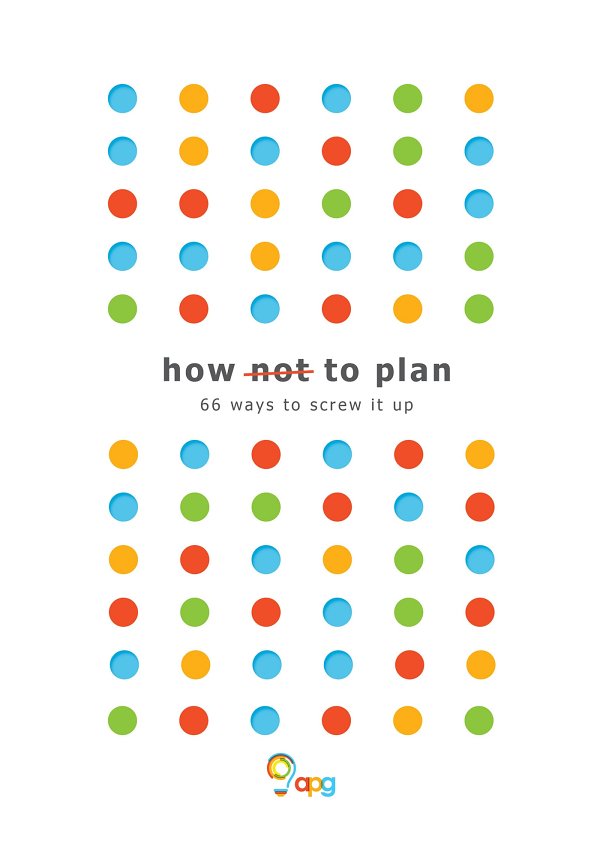 How not to Plan: 66 ways to screw it up ebook cover
