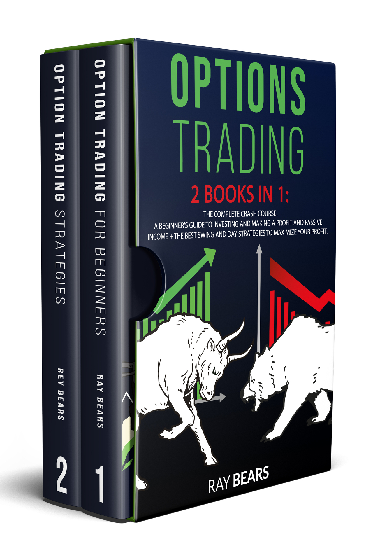 OPTIONS TRADING: 2 BOOKS IN 1: The Complete Crash Course. A Beginners Guide to Investing and Making a Profit and Passive Income + The Best SWING and DAY Strategies to Maximize Your Profit ebook cover